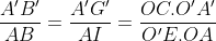 Marathon De Géométrie  - Page 4 Gif.latex?\frac{A'B'}{AB}=\frac{A'G'}{AI}=\frac{OC.O'A'}{O'E